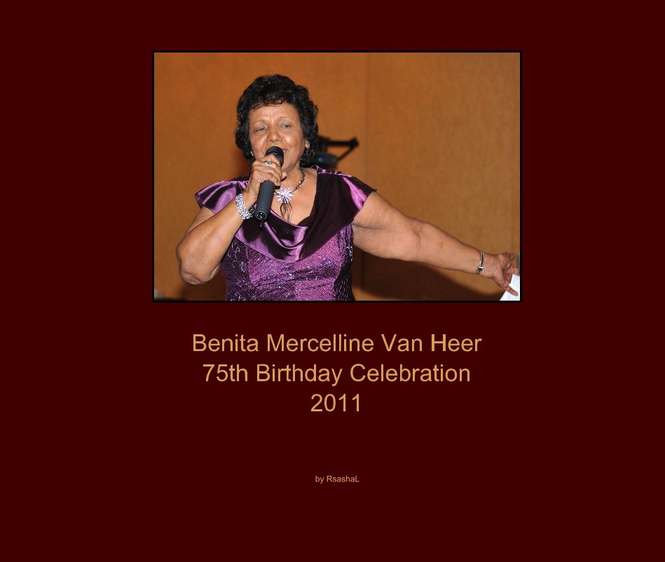 View Benita Mercelline Van Heer 75th Birthday Celebration 2011 (13x11) by RsashaL