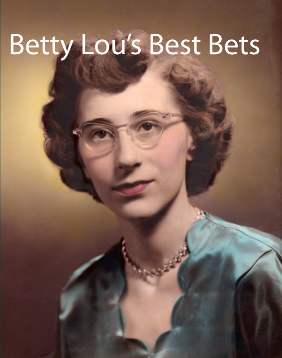 View Betty Lou's Best Bets by Sharon Jamilkowski and Carl Jamilkowski