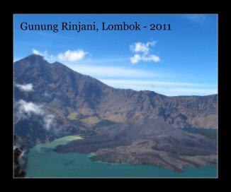 Gunung Rinjani, Lombok - 2011 book cover