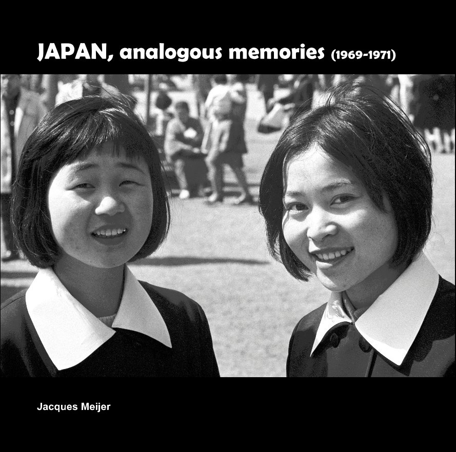 Ver JAPAN, analogous memories (1969-1971) por Jacques Meijer