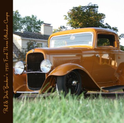Phil and Deb Becker's 1932 Ford Three Window Coupe book cover