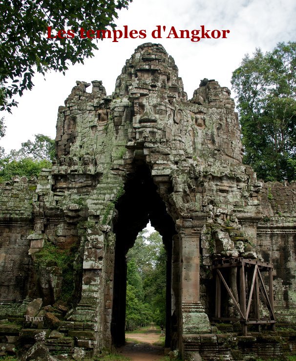 Les temples d'Angkor nach Truxi anzeigen