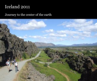 Iceland 2011 - Journey to the center of the earth book cover