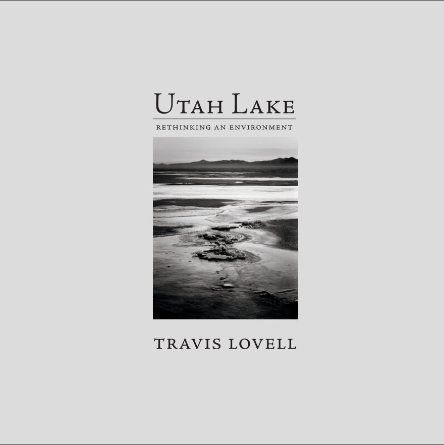 View Utah Lake by Travis Lovell