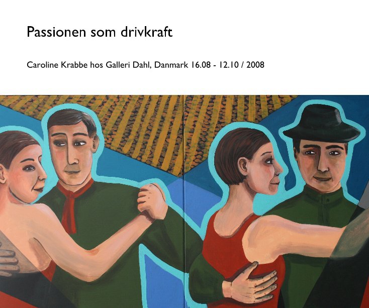View Passionen som drivkraft by Caroline Krabbe