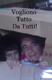 Vogliono Tutto Da Tutti! book cover