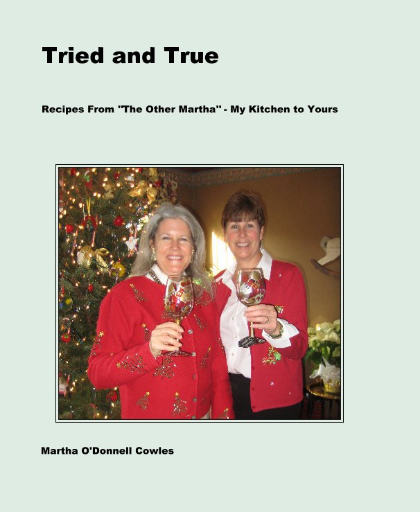View Tried and True by Martha O'Donnell Cowles