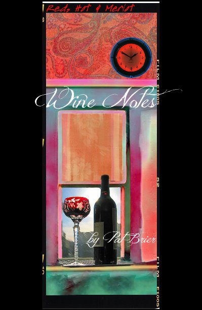 View Wine Notes by Pat Brier