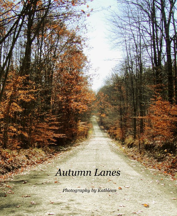 Ver Autumn Lanes por Photography by Kathleen