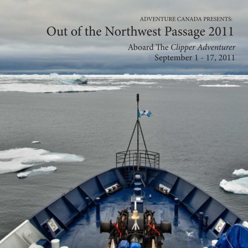 View 2011 Out of the Northwest Passage Log by Adventure Canada