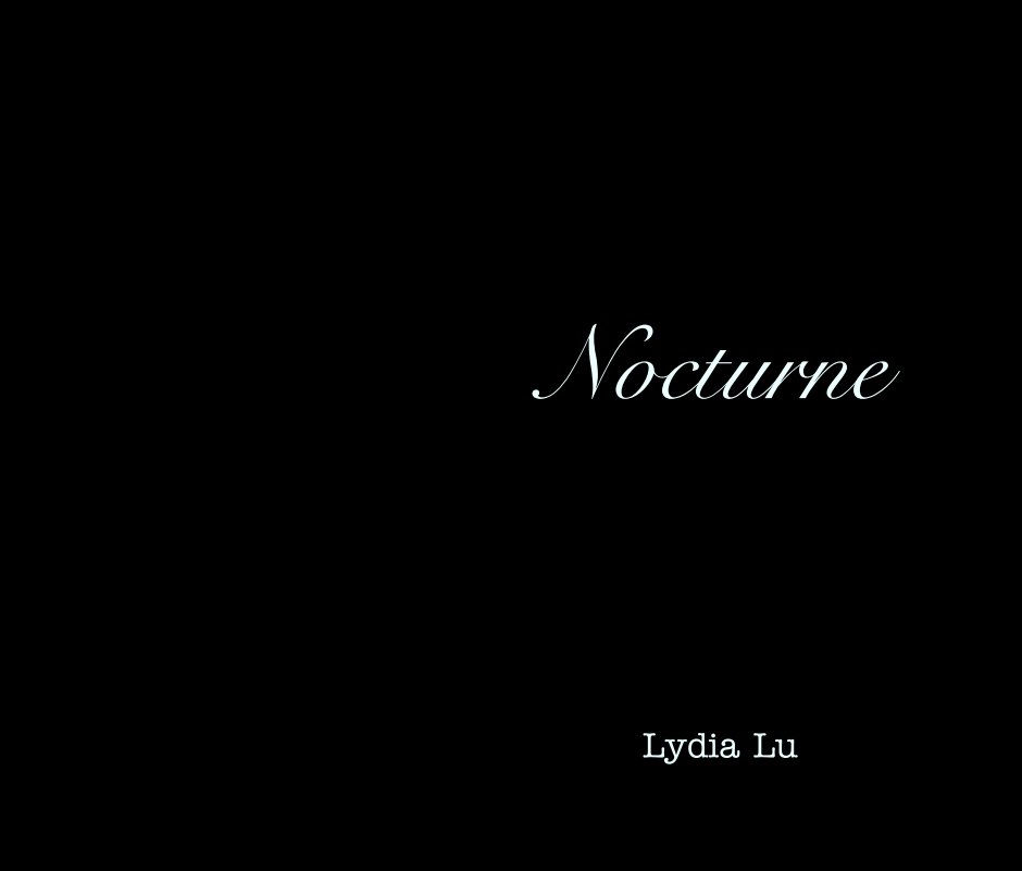 View Nocturne by Lydia Lu