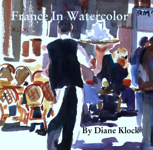 France In Watercolor nach Diane Klock anzeigen