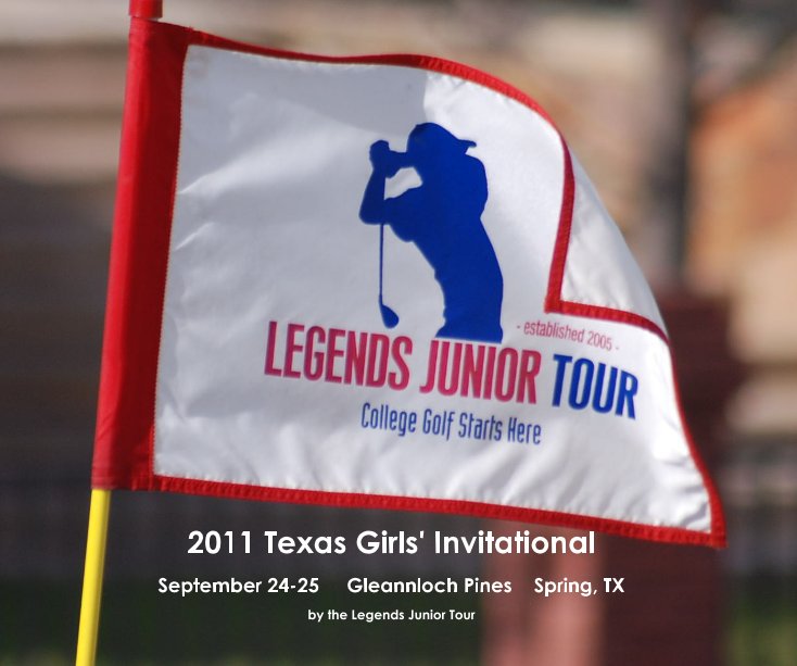 View 2011 Texas Girls' Invitational by the Legends Junior Tour