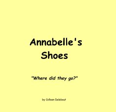 Annabelle's Shoes "Where did they go?" book cover