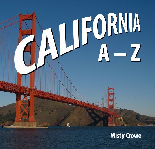 View California A – Z by Misty Crowe