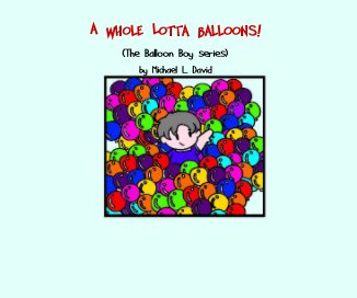 A Whole Lotta Balloons! book cover
