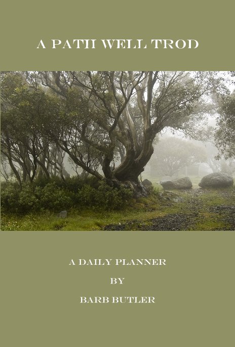 Ver A path well trod por A Daily Planner by Barb Butler