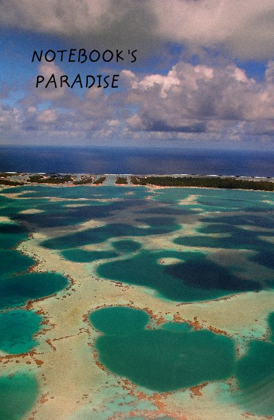 View NOTEBOOK 'S PARADISE by Philippe Le Nédic