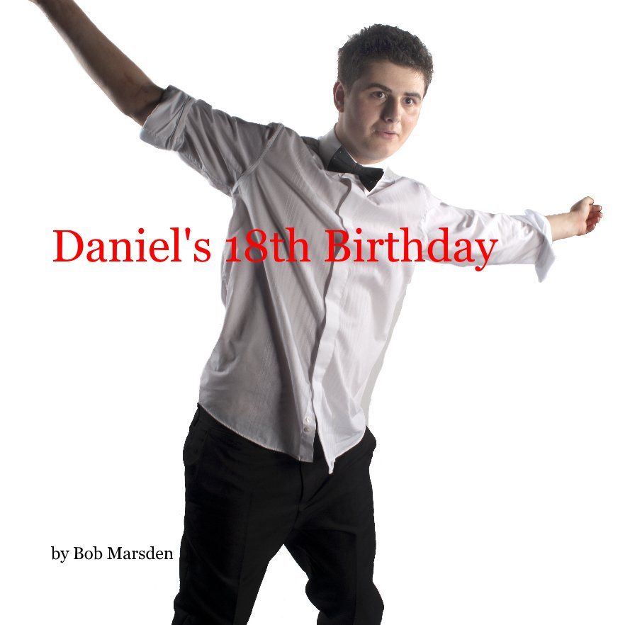 Ver Daniel's 18th Birthday por Bob Marsden