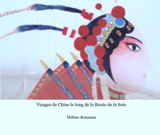 Visages de Chine le long de la Route de la Soie book cover