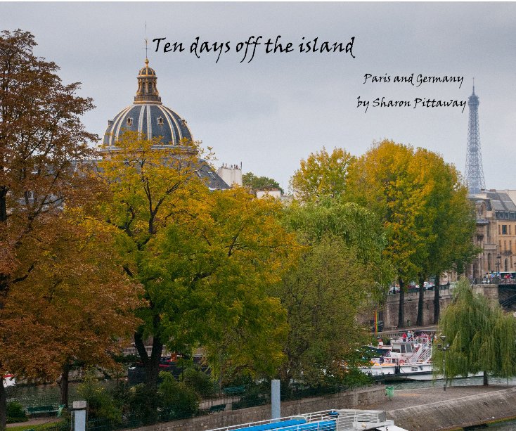 View Ten days off the island by Sharon Pittaway