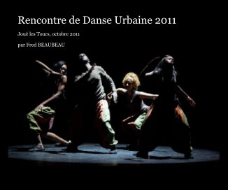 Rencontre de Danse Urbaine 2011 book cover