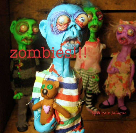 zombies!!! nach Nicole Johnson anzeigen