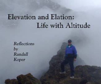 Elevation and Elation: Life with Altitude book cover
