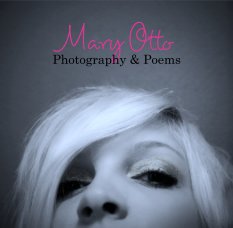 Mary Otto Photography & Poems book cover