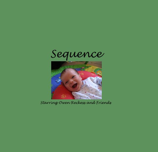 View Sequence by Starring Owen Reckess and Friends