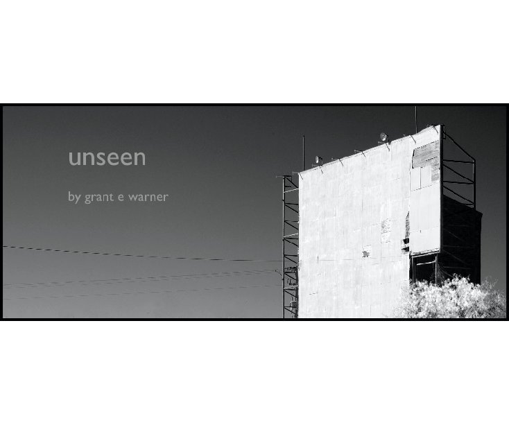 View unseen by grant e warner