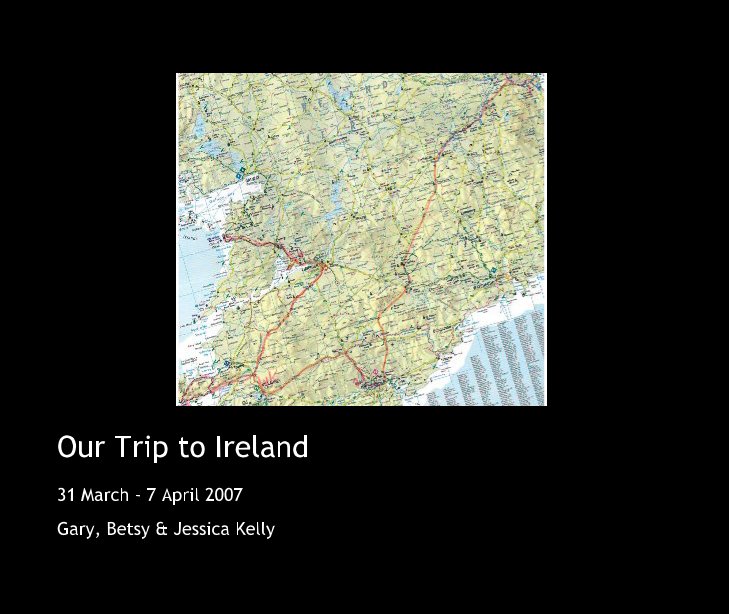 Ver Our Trip to Ireland por Gary, Betsy & Jessica Kelly