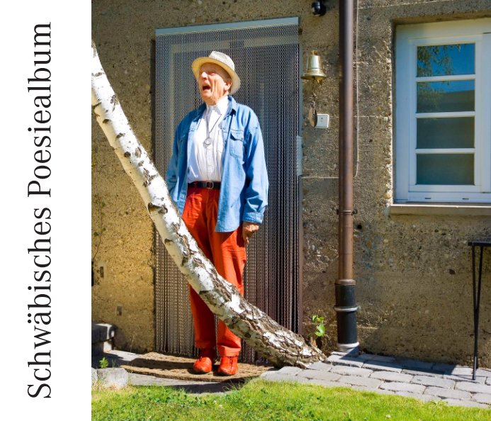 View Schwäbisches Poesiealbum by Juliane Spitta + Heiko Hellwig
