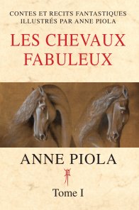 LES CHEVAUX FABULEUX - TOME 1 book cover