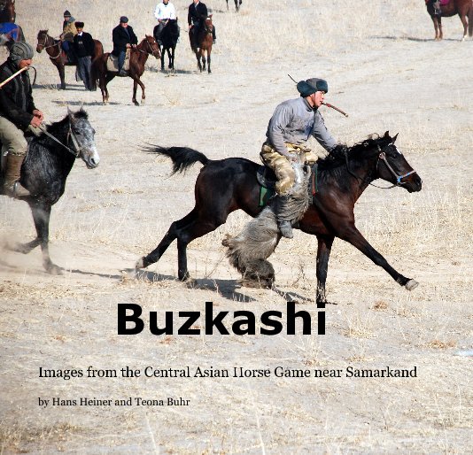 View Buzkashi by Hans Heiner and Teona Buhr