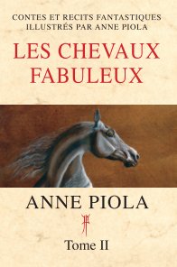 LES CHEVAUX FABULEUX - TOME 2 book cover