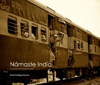 Námaste India Un recorrido por el norte de la India book cover