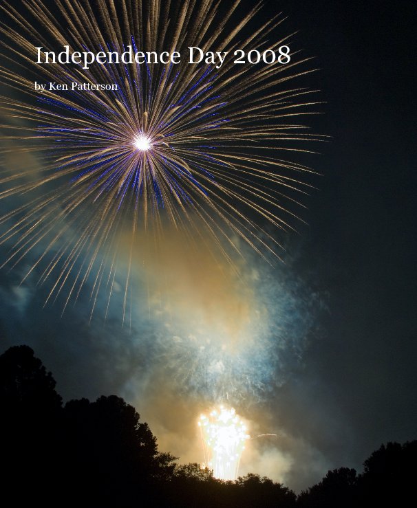 Independence Day 2008 by Ken Patterson nach KPAC anzeigen