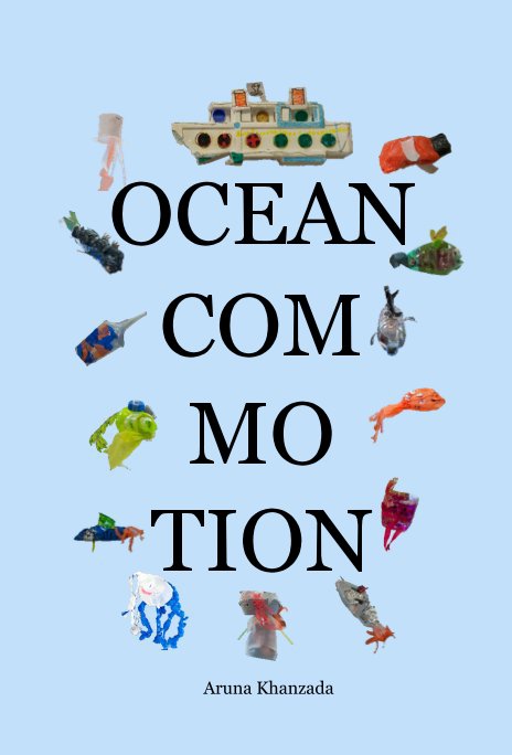 Bekijk OCEAN COMMOTION op Aruna Khanzada