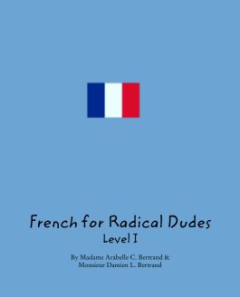 French for Radical Dudes
Level I book cover