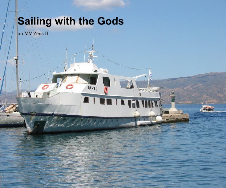 Visualizza Sailing with the Gods di Paul and Janette Menday