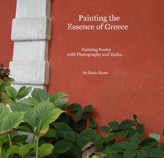 View Painting the Essence of Greece by Rosie Huart
