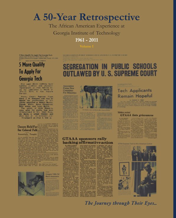 Ver A 50-Year Retrospective por The History Committee of the Georgia Tech Black Alumni Organization | GTBAO