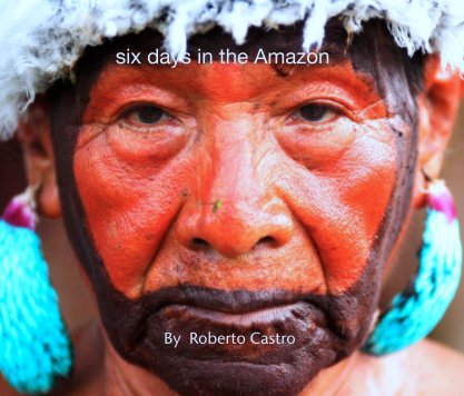 six days in the Amazon book cover