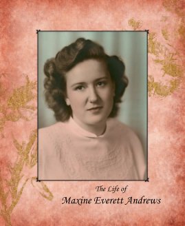 The Life of Maxine Everett Andrews book cover