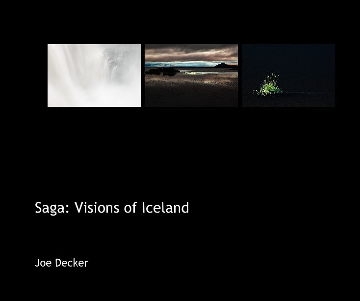 View Saga: Visions of Iceland by Joe Decker