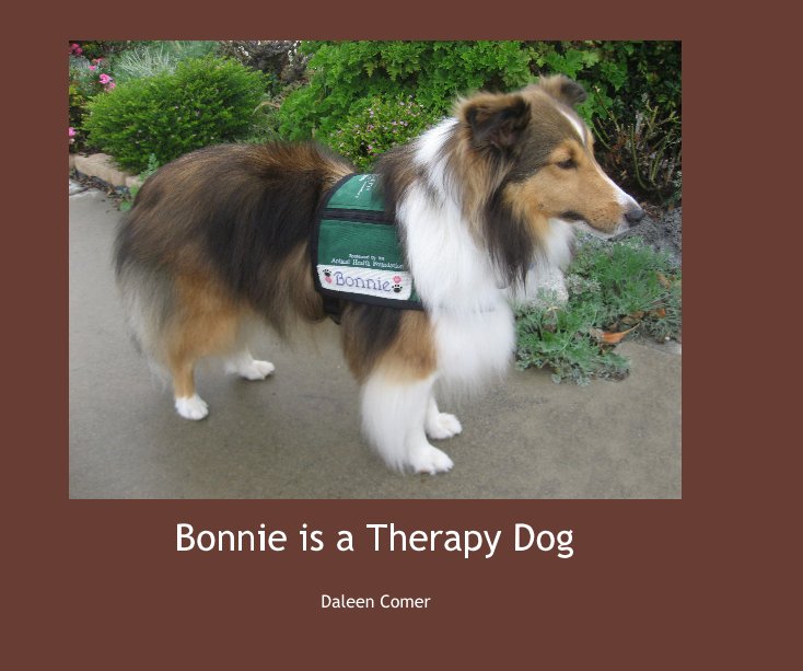 View Bonnie is a Therapy Dog by Daleen Comer