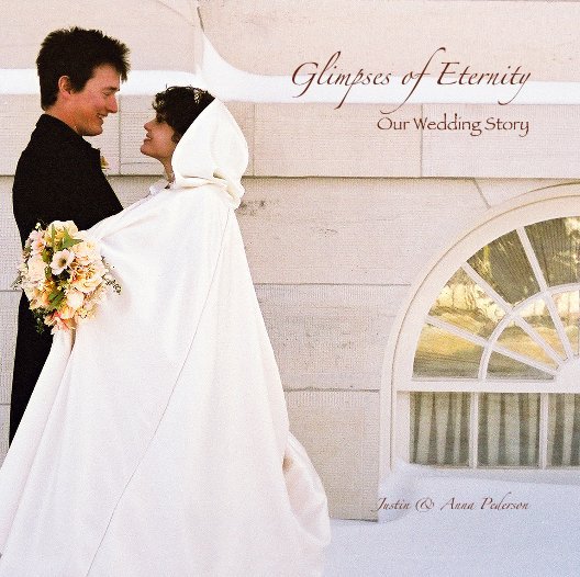 View Glimpses of Eternity Our Wedding Story by Anna L. Pederson