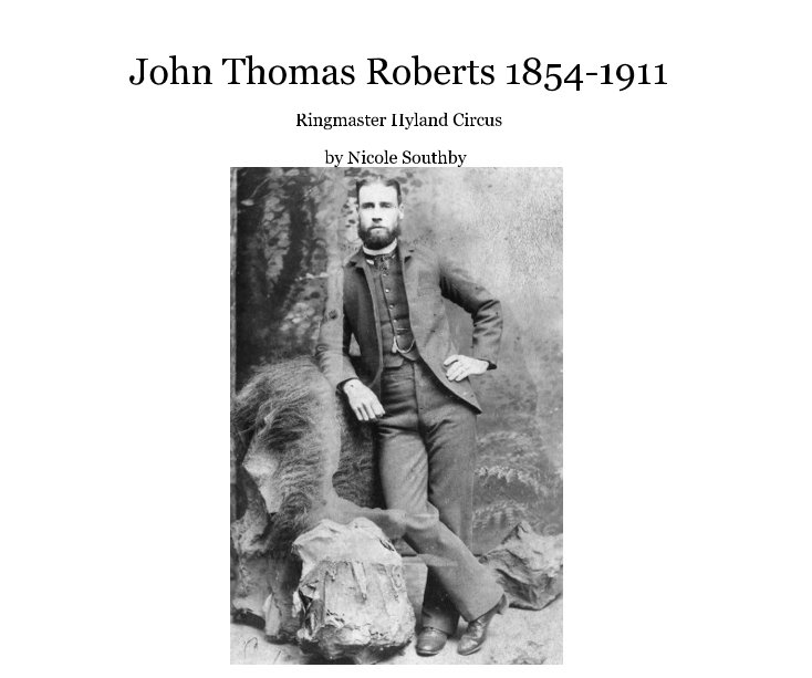 View John Thomas Roberts 1854-1911 by Nicole Southby