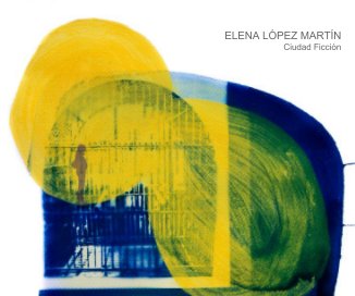 ELENA LÓPEZ MARTÍN Ciudad Ficción book cover